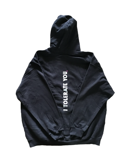 I Tolerate You Pullover Hoodie