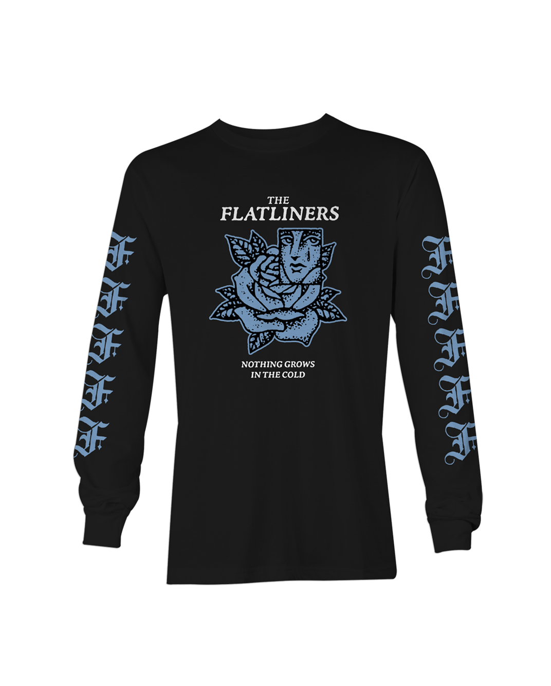 Nothing Grows Longsleeve