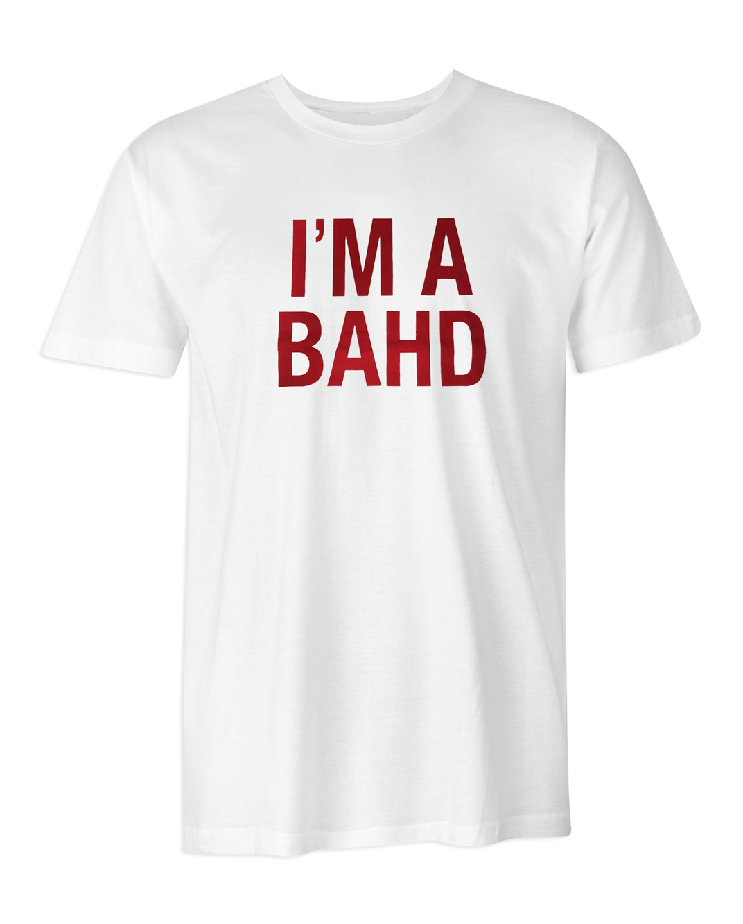 I'm A Bahd Ladies Tee